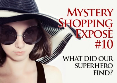 Mystery Shopping #10 – What did our Superhero find?