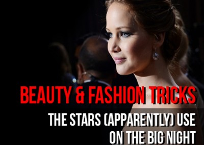 Beauty & Fashion Tricks the Oscar Stars Use on the Big Night