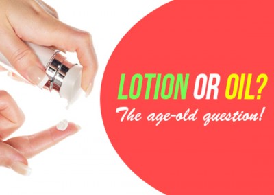 Lotions vs Oils - What is best for you?
